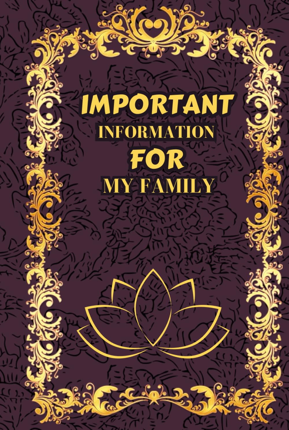 Important Information for My Family: A Simple Guide to Make my Passing Easier: Belongings, Business Affairs, Wishes baixar livro de graça