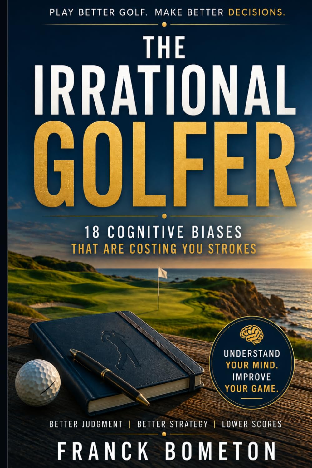 capítulo por capítulo baixar The Irrational Golfer: 18 Cognitive Biases That Are Costing You Strokes