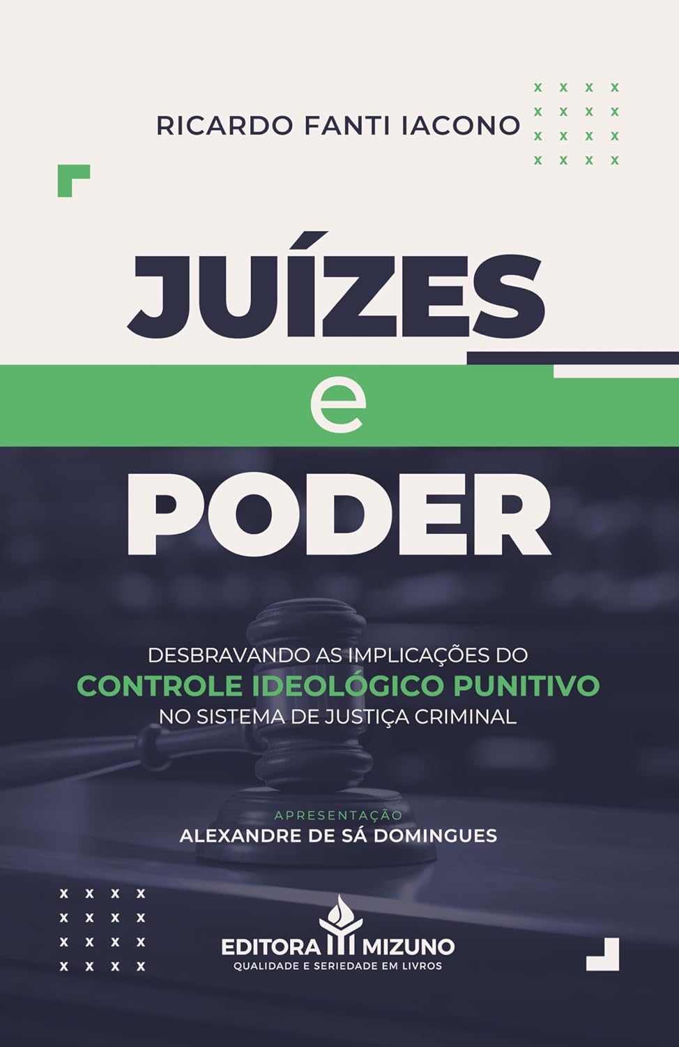 capítulo por capítulo baixar Juízes e Poder: Desbravando as Implicações do Controle Ideológico Punitivo no Sistema de Justiça Criminal