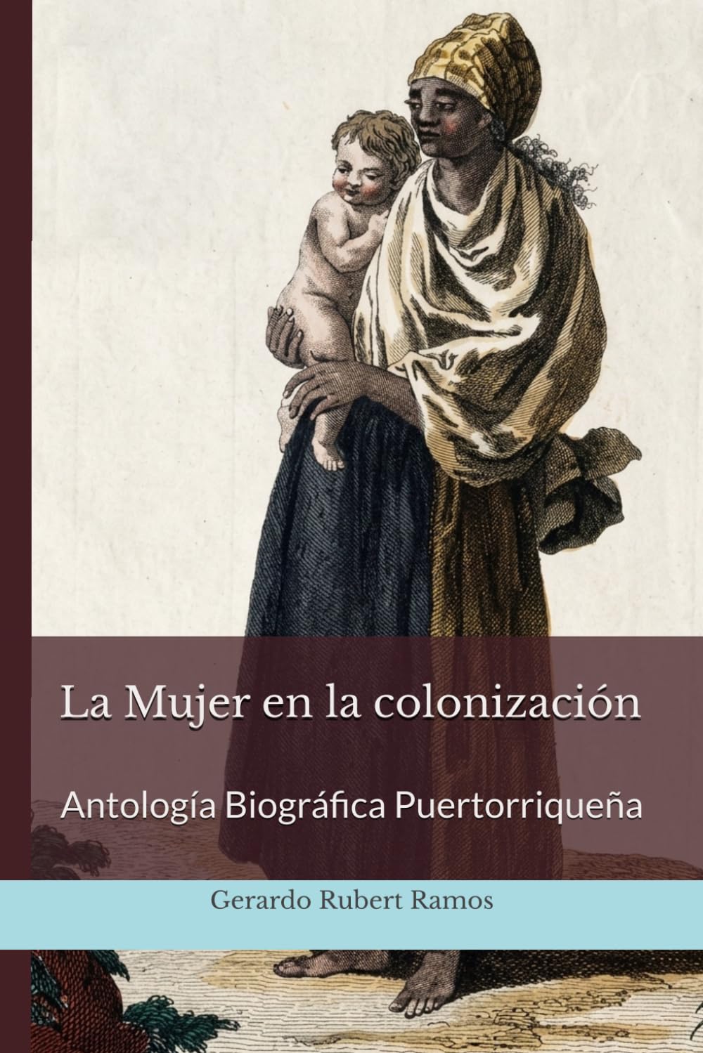 La Mujer en la colonización: Antología Biográfica Puertorriqueña (Relatos de la Provincia) (Spanish Edition) baixar o livro de graça