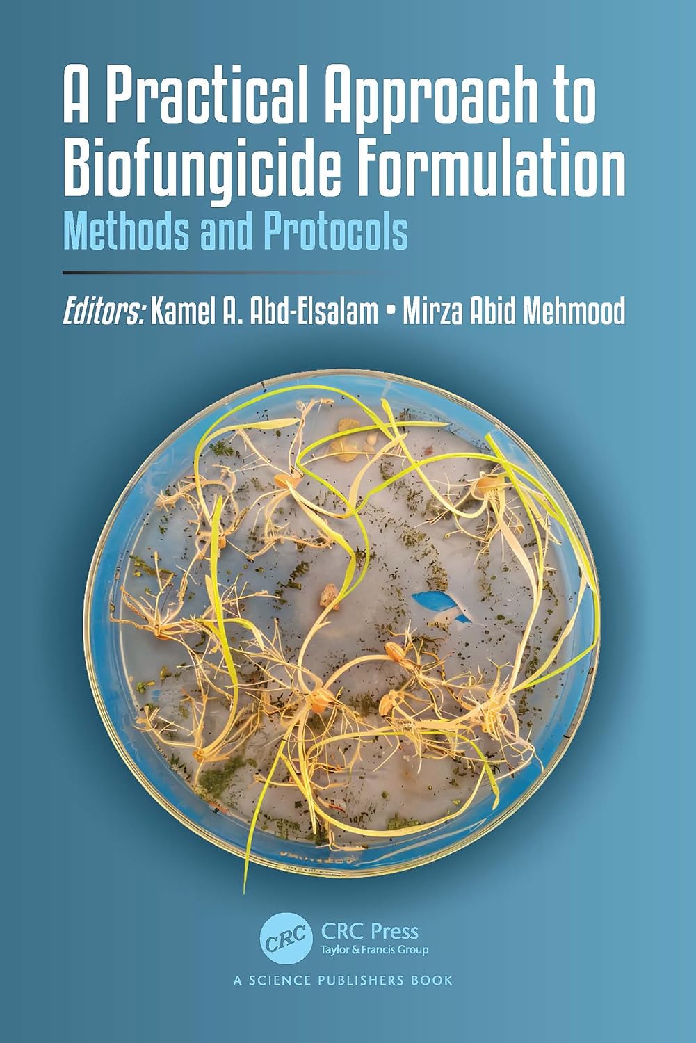 ler totalmente A Practical Approach to Biofungicide Formulation: Methods and Protocols (English Edition)