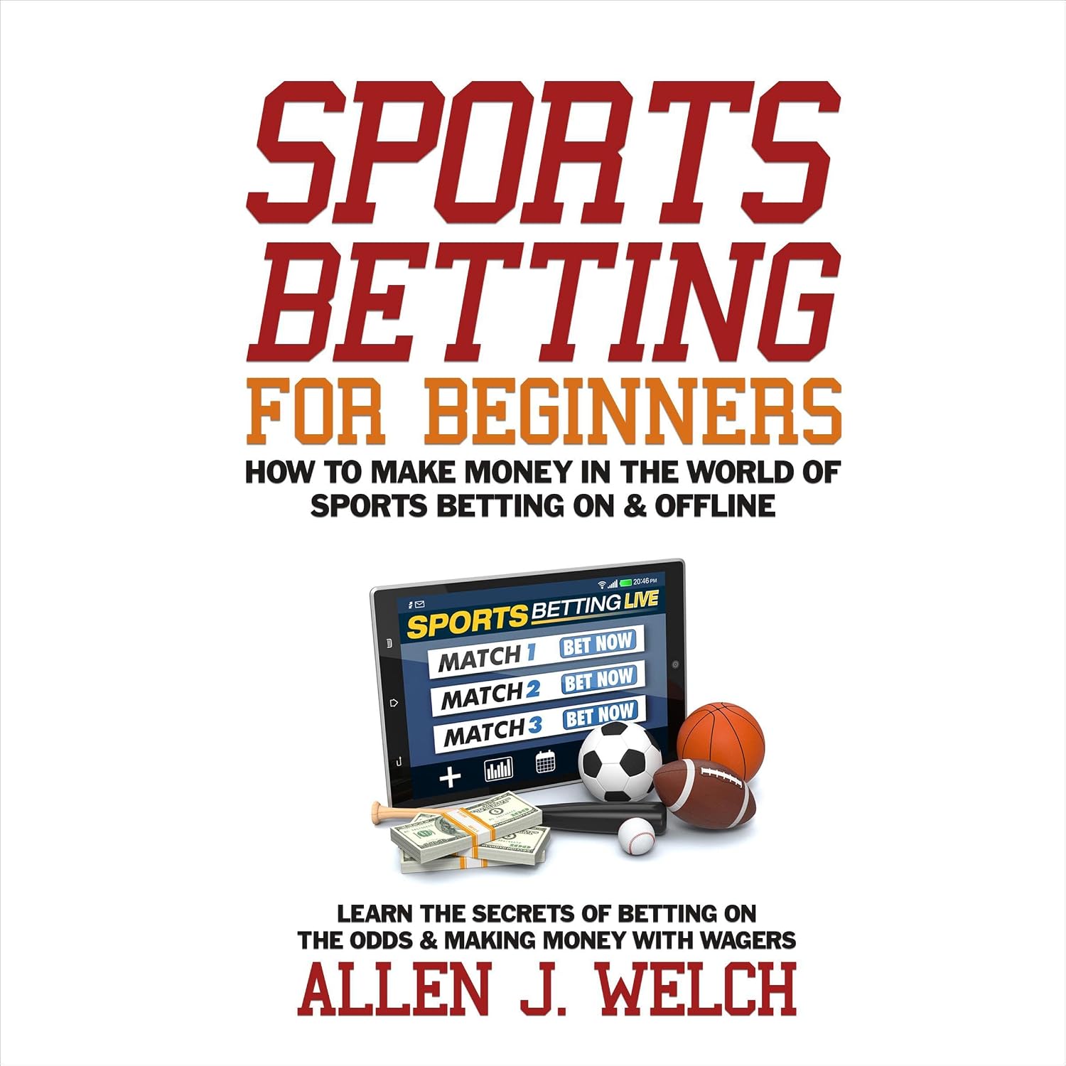 capítulo por capítulo baixar Sports Betting for Beginners - How to Make Money in the World of Sports Betting: Learn the Secrets of Betting on the Odds & Making Money with Wagers