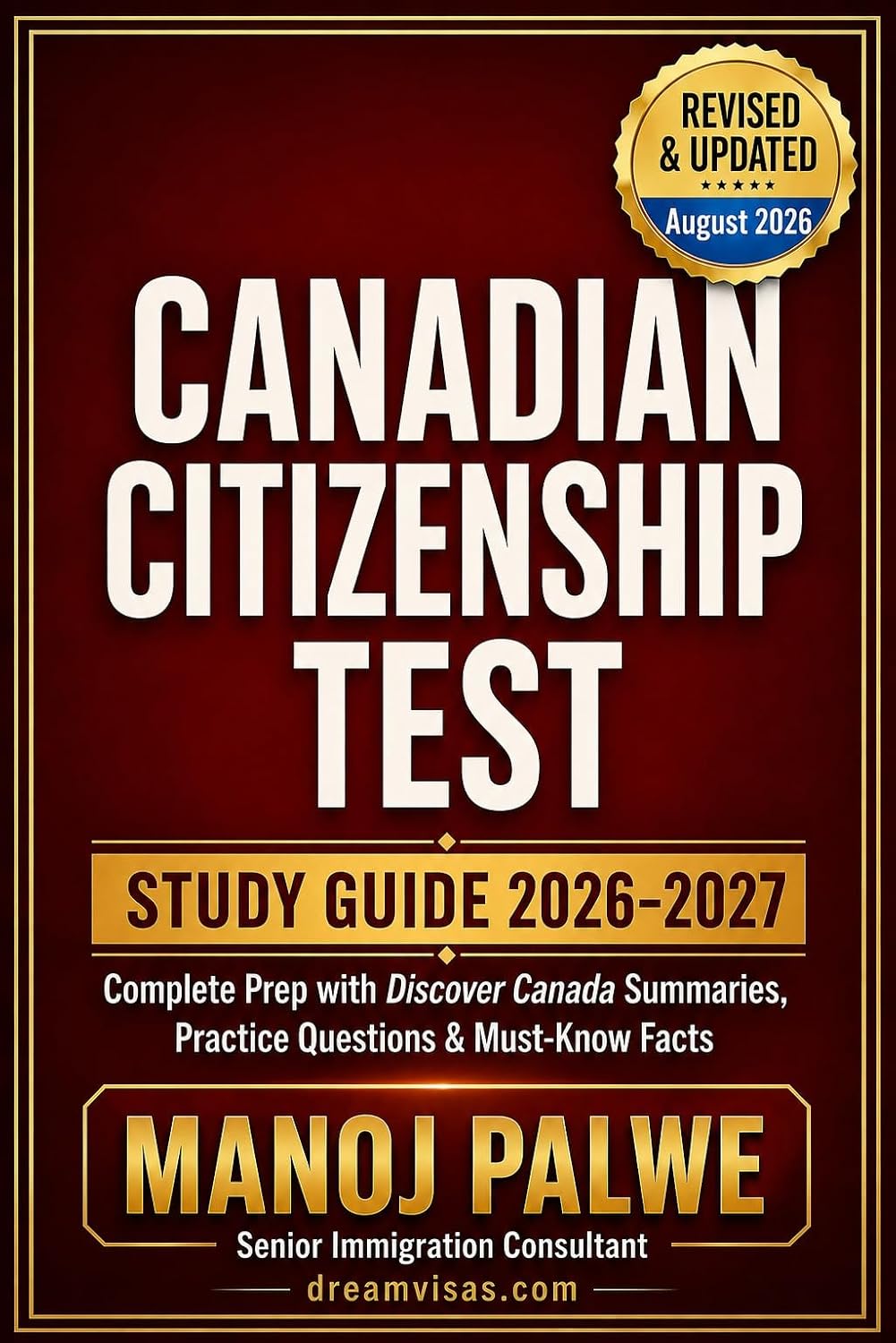 Canadian Citizenship Test Study Guide 2026–2027: Complete Prep with Discover Canada Summaries, Practice Questions & Must-Know Facts (SERIES 1 CANADA IMMIGRATION... Making Canada Your Home.) (English Edition) baixar livro de graça