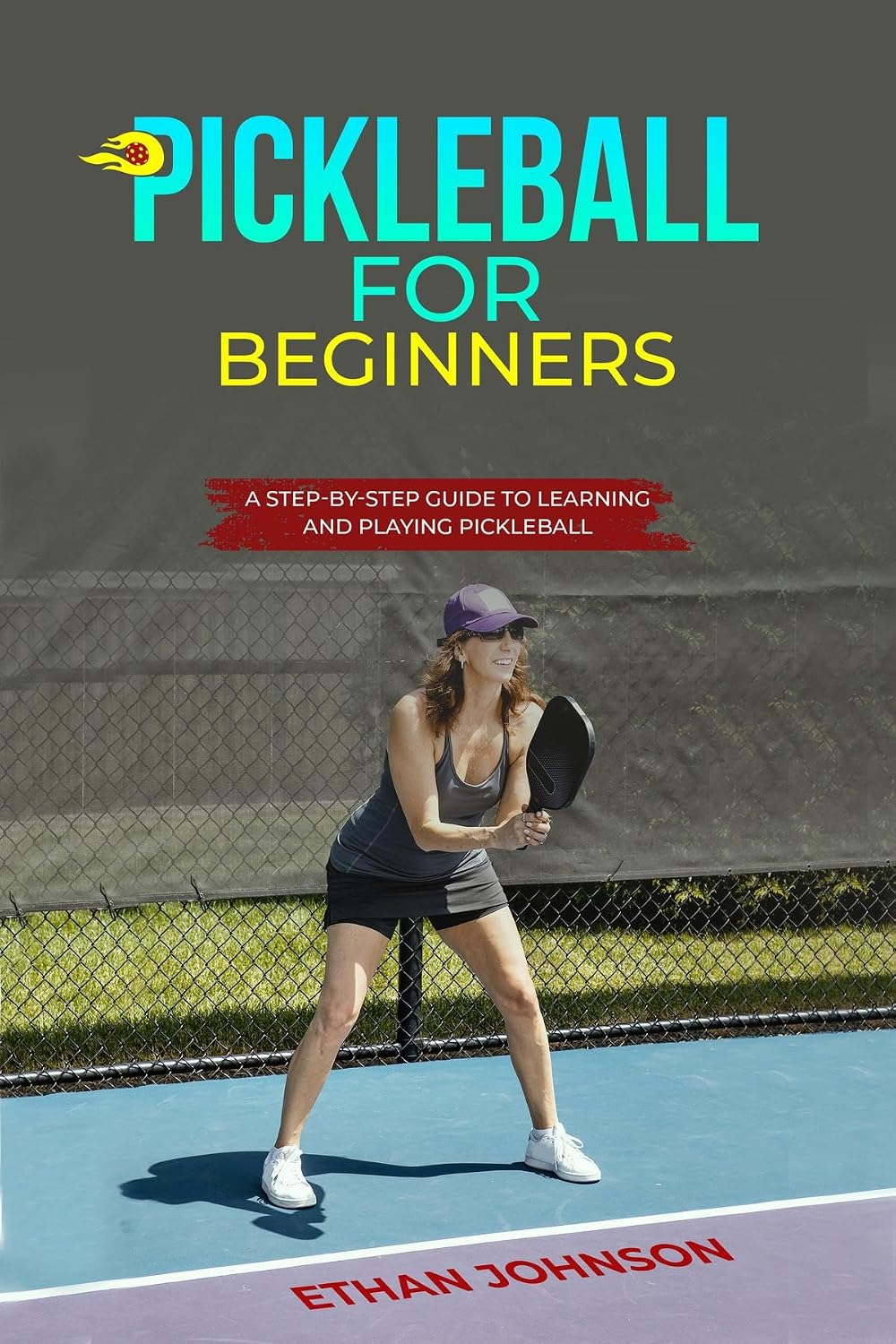 PICKLEBALL FOR BEGINNERS: A Step-by-Step Guide to Learning and Playing Pickleball (English Edition) baixar livro de graça