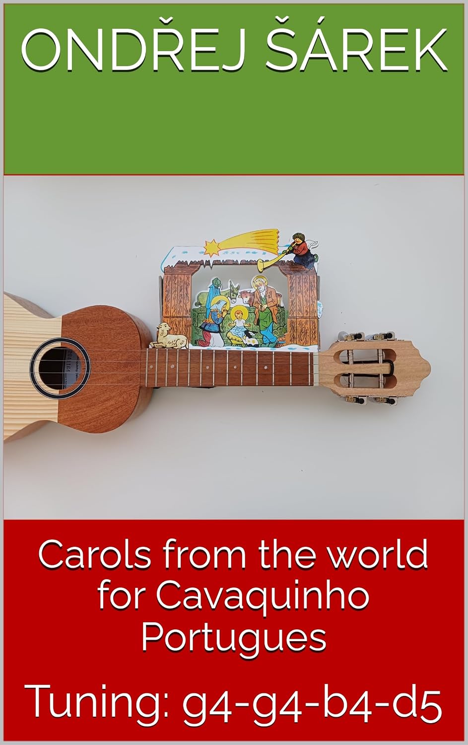 Carols from the world for Cavaquinho Portugues: Tuning: g4-g4-b4-d5 (English Edition) baixar o livro de graça