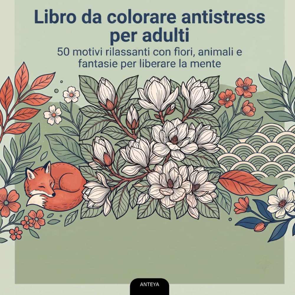 Libro da colorare antistress per adulti: 50 motivi rilassanti con fiori, animali e fantasie per liberare la mente (Italian Edition) baixar o livro de graça