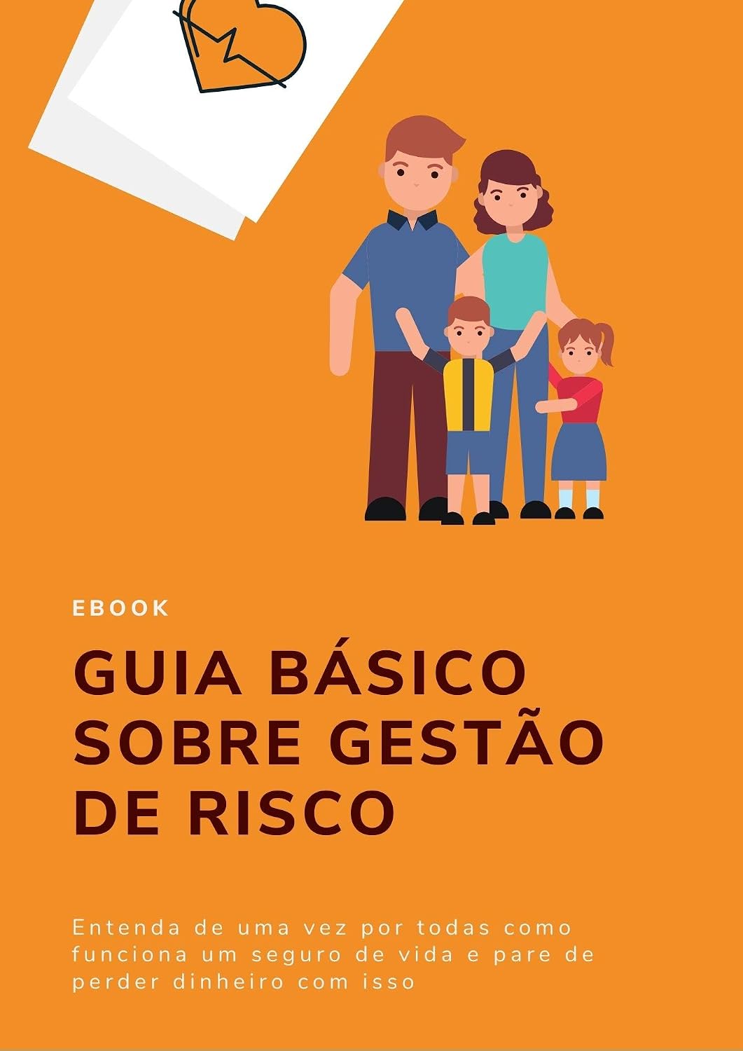Guia Básico Sobre Gestão de Risco: Entenda de uma vez por todas como funciona um seguro de vida e pare de perder dinheiro com isso (Planejamento Financeiro Básico) baixar livro de graça
