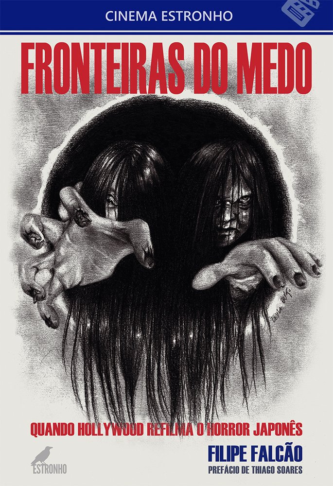ler totalmente Fronteiras do Medo: Quando Hollywood Refilma o Horror Japonês (Volume 7)