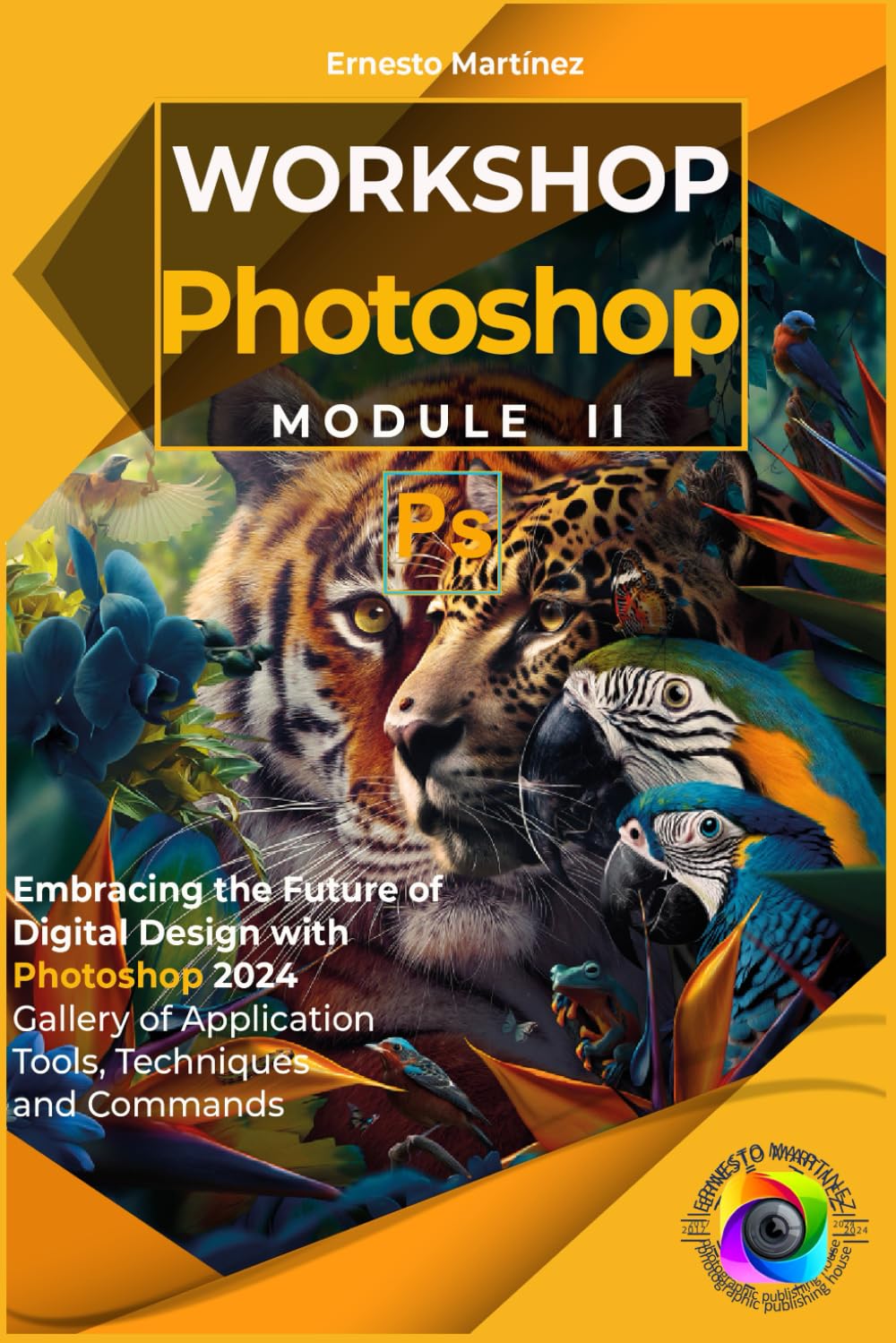 ler totalmente Photoshop workshop. Module II: Embracing the Future of Digital Design with Photoshop 2024 Gallery of Application Tools, Techniques and Commands.