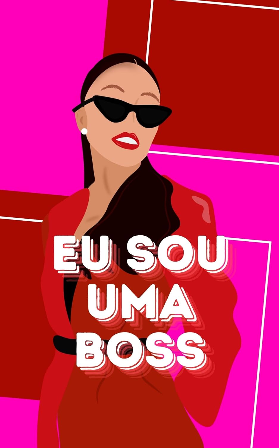 Eu Sou uma Boss: Poder, Atitude e a Arte de Liderar a Própria Vida baixar o livro de graça