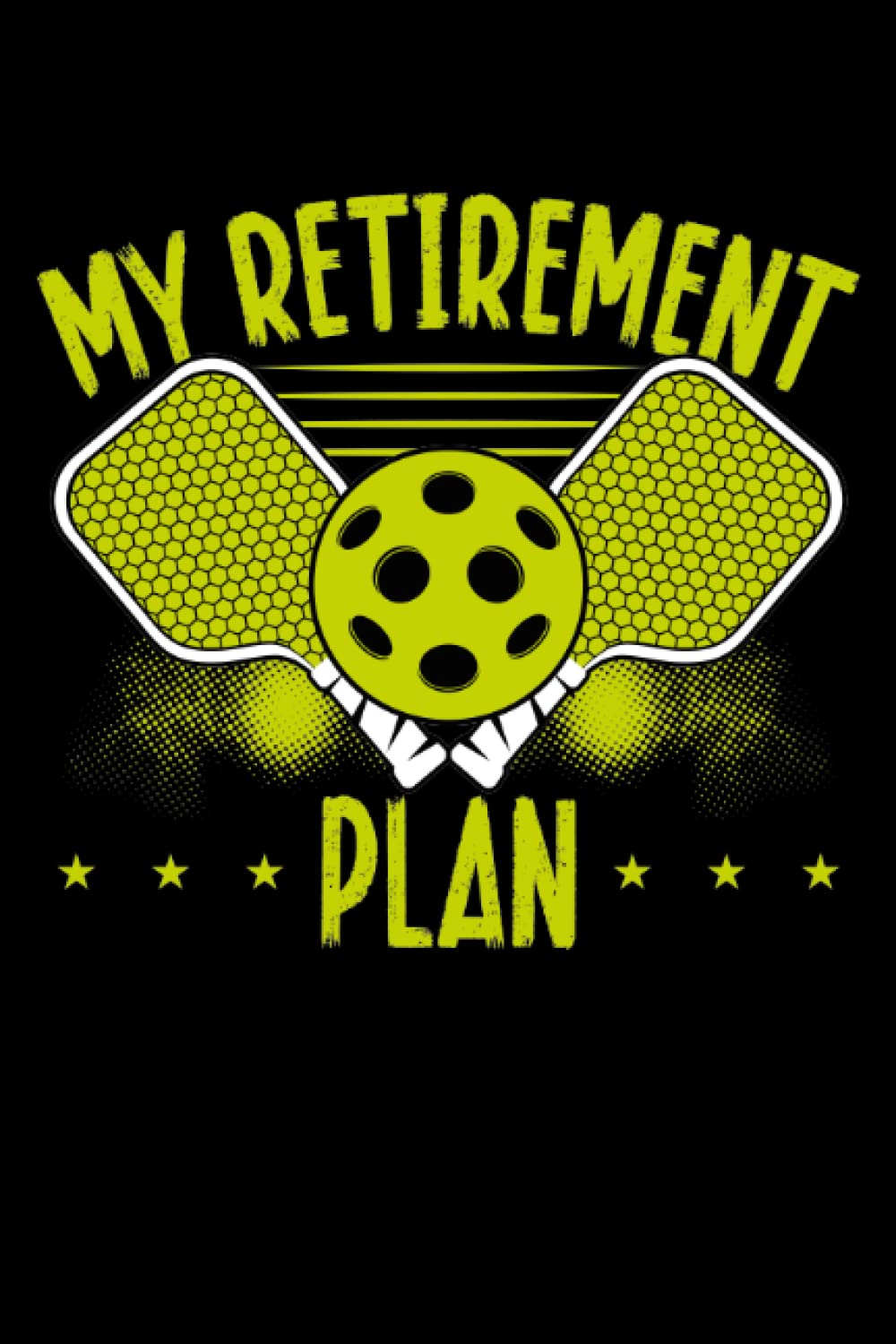 ler totalmente My retirement pickleball plan: Dot Grid Jounal ToDo Exercise Book or Diary 6" x 9" (15.24 x 22.86 cm) 120 pages