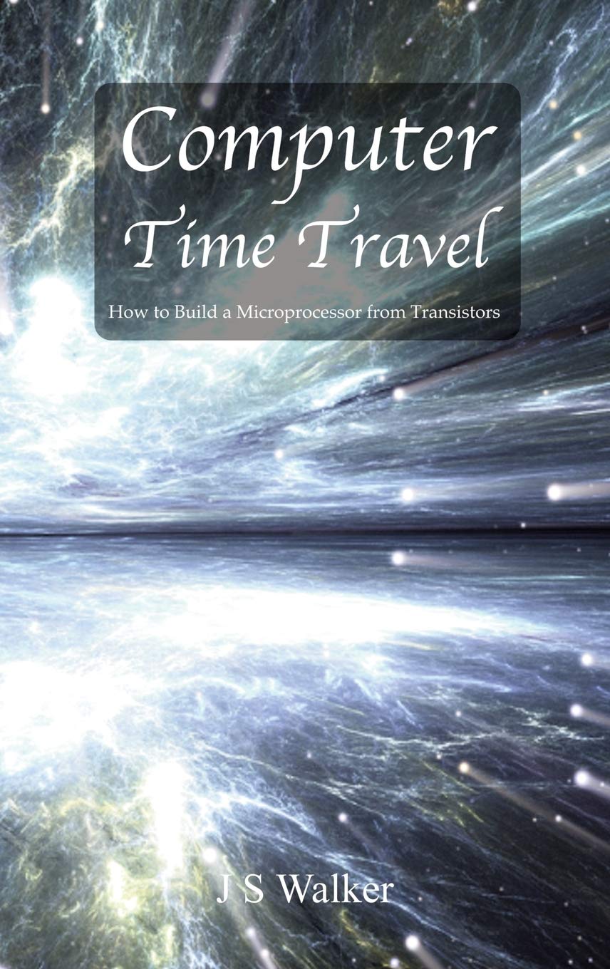 ler totalmente Computer Time Travel: How to build a microprocessor from transistors