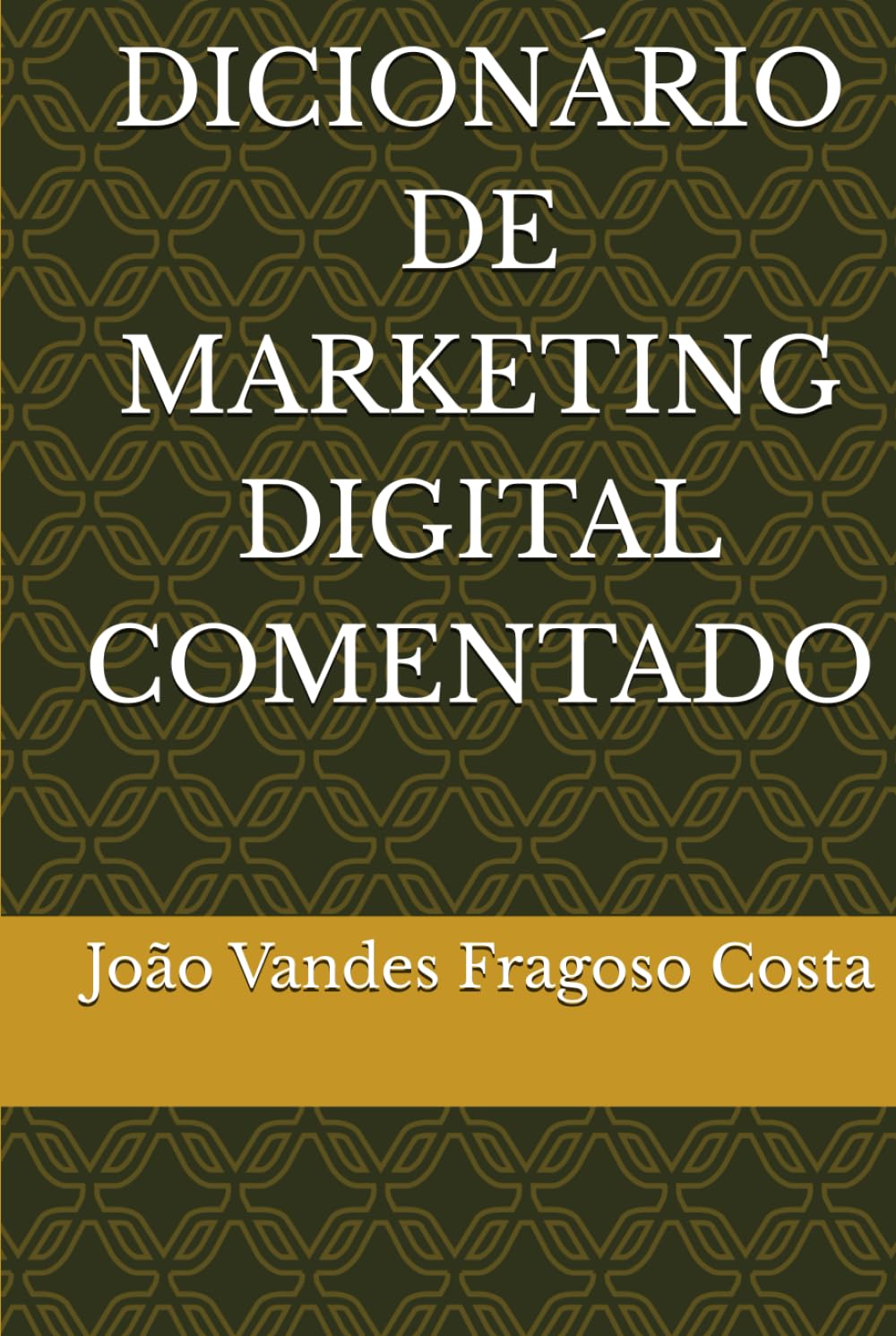 DICIONÁRIO DE MARKETING DIGITAL COMENTADO (Portuguese Edition) baixar o livro de graça