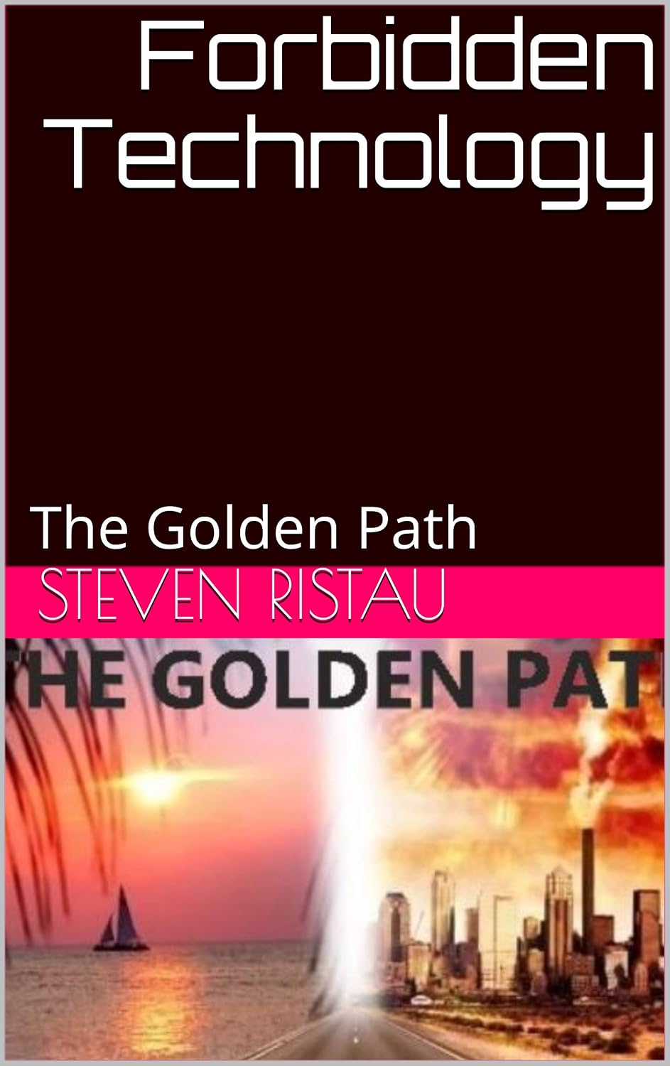 Forbidden Technology: The Golden Path (English Edition) baixar livro de graça