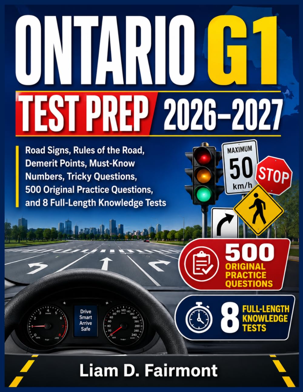 Ontario G1 Test Prep 2026–2027: Road Signs, Rules of the Road, Demerit Points, Must-Know Numbers, Tricky Questions, 500 Original Practice Questions, and 8 Full-Length Knowledge Tests baixar o livro de graça
