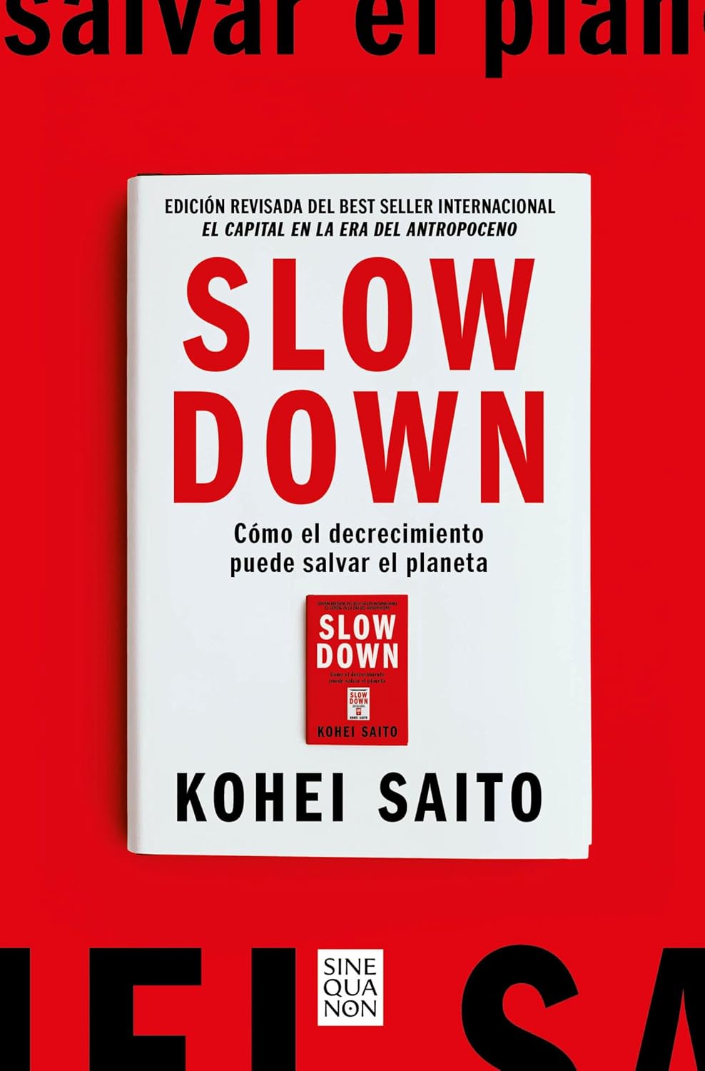 Slow Down: Cómo el decrecimiento puede salvar el planeta (Spanish Edition) baixar livro de graça