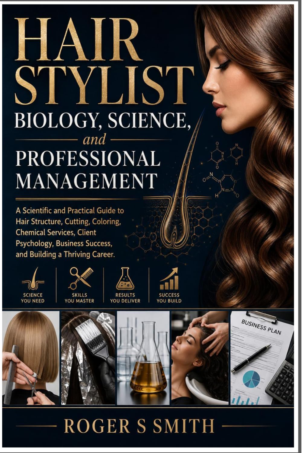 Hair Stylist Biology, Science, and Professional Management: A Scientific and Practical Guide to Hair Structure, Cutting, Coloring, Chemical Services,... Success, and Building a Thriving Career baixar livro de graça