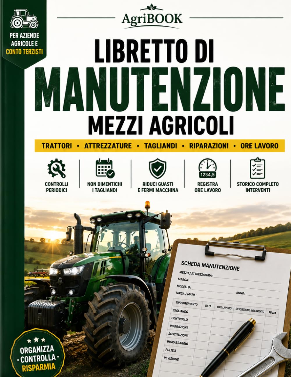 ler totalmente Libretto di Manutenzione Mezzi Agricoli: Registro Professionale per Trattori e Attrezzature – Tagliandi, Ore Lavoro, Riparazioni e Storico Interventi... • Controlli Periodici (Italian Edition)