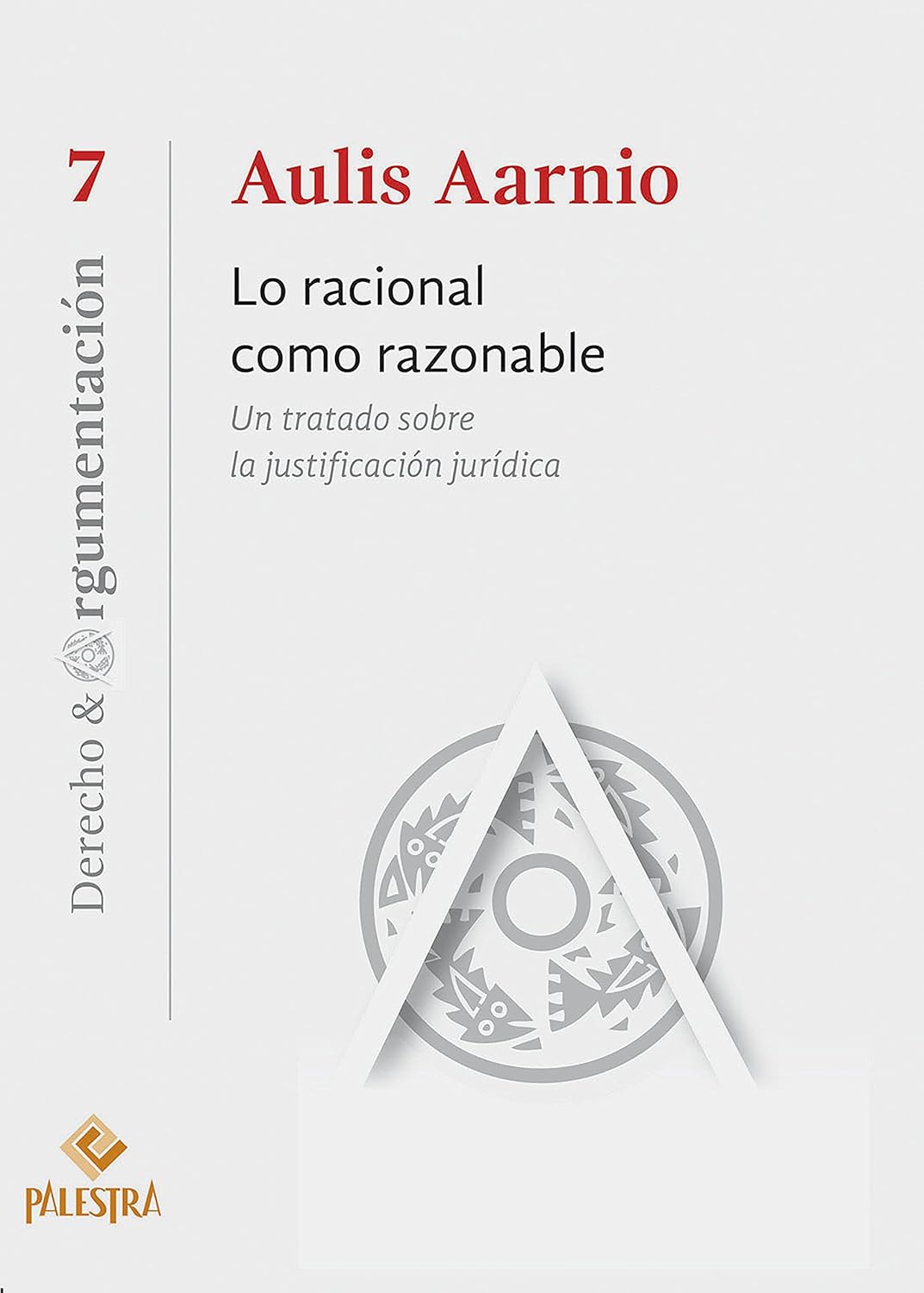 capítulo por capítulo baixar Lo racional como razonable: Un tratato sobre la justificación jurídica (Derecho & Argumentación nº 7) (Spanish Edition)