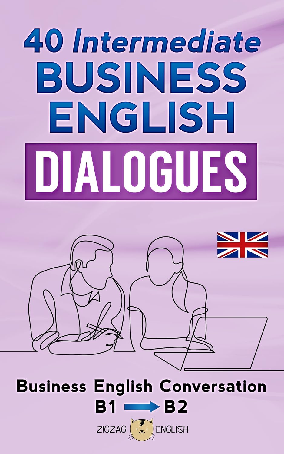 ler totalmente 40 INTERMEDIATE BUSINESS ENGLISH DIALOGUES: Business English Conversation, English at Work - B1, B2 (English Edition)