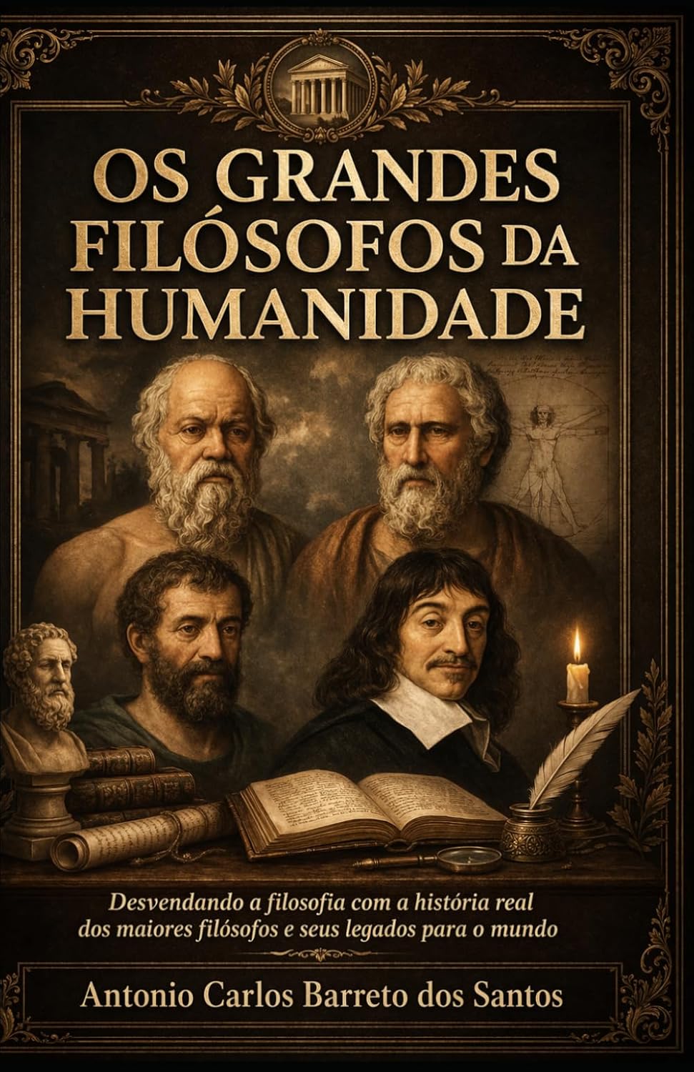 capítulo por capítulo baixar OS GRANDES FILÓSOFOS DA HUMANIDADE: Desvendando a filosofia com a história real dos maiores filósofos e seus legados para o mundo (Portuguese Edition)