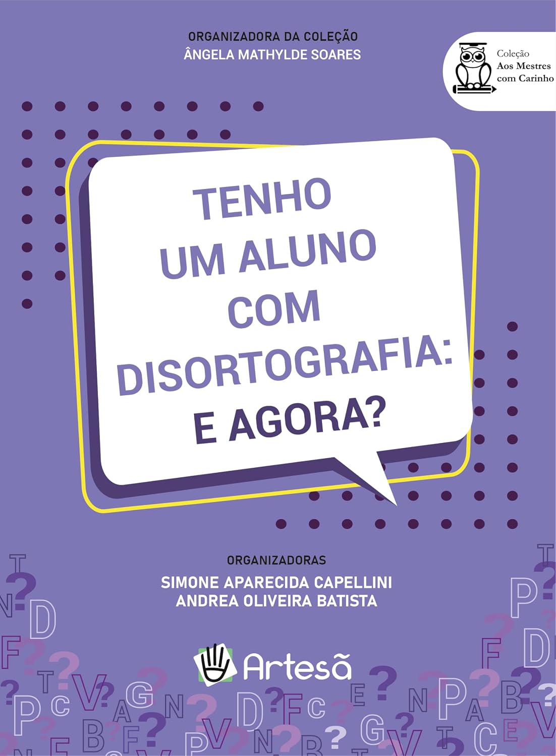 Tenho um aluno com disortografia: e agora?