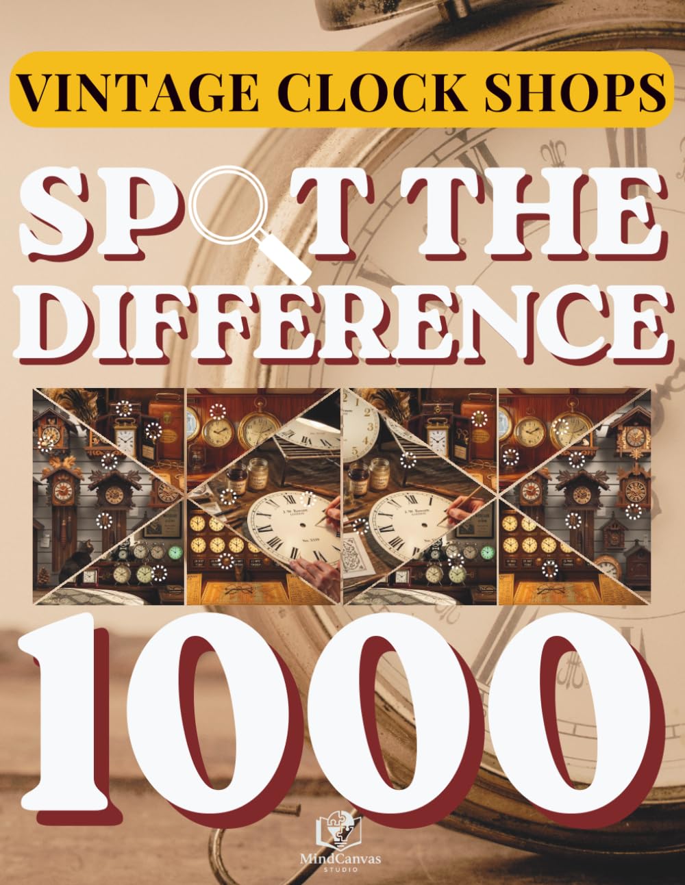 ler totalmente Spot the Difference for Adults: Vintage Clock Shops: Intricate Timepiece Workshops & Antique Clock Walls | 120+ Visual Puzzles with 1000+ Hidden... Puzzle Series by MindCanvas Studio)