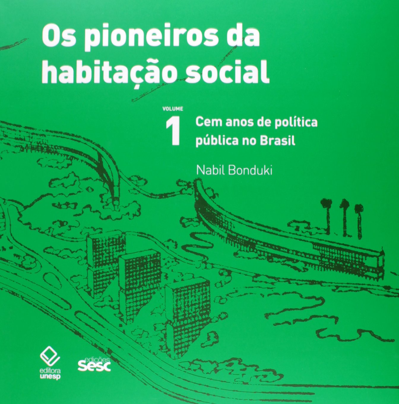 capítulo por capítulo baixar Os pioneiros da habitação social - Vol. 1: Cem anos de política pública no Brasil