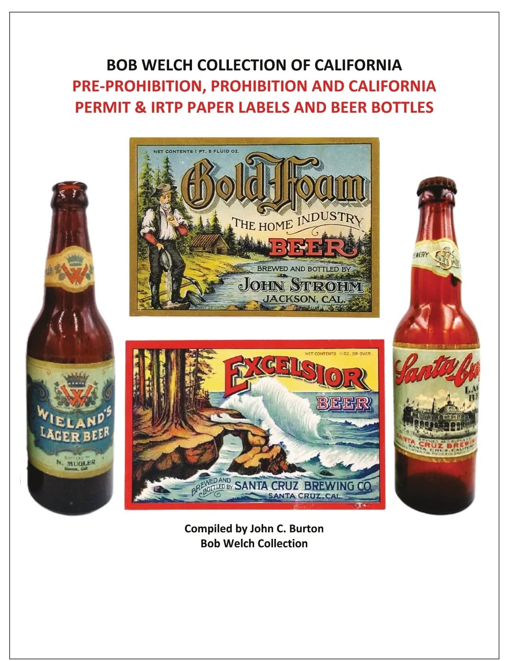 Pre-Prohibition, Prohibition and California Permit & IRTP Paper Labels and Beer Bottles baixar o livro de graça
