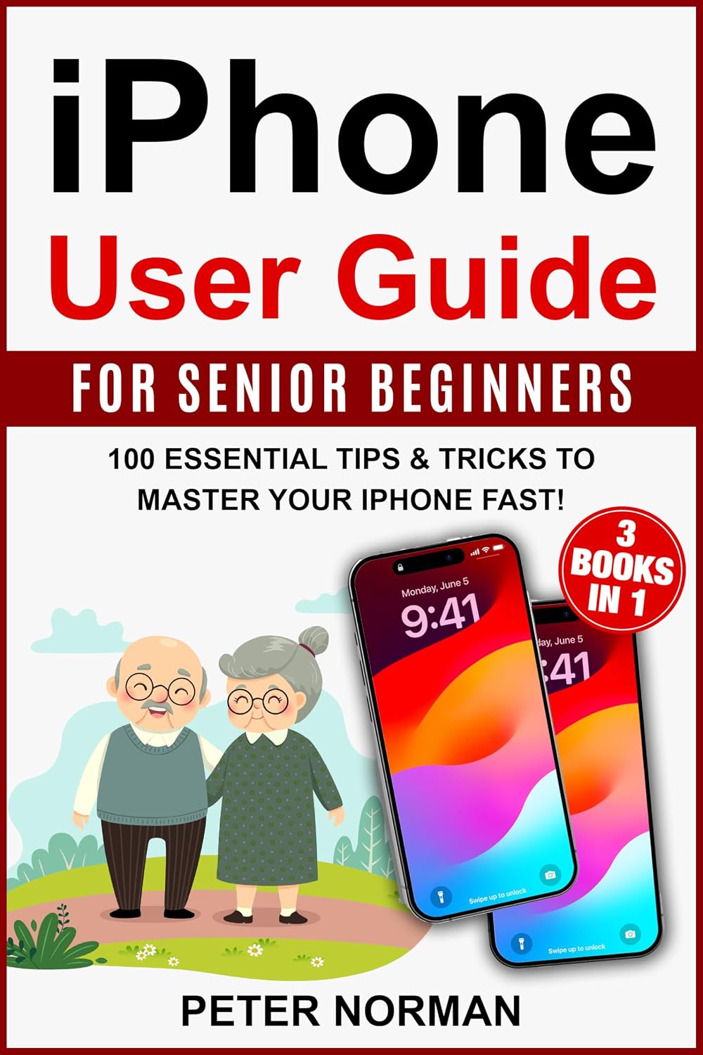 ler totalmente iPhone User Guide for Senior Beginners: 3 Books in 1: 100 Essential Tips & Tricks to Master Your iPhone Fast! (Technology Guides) (English Edition)