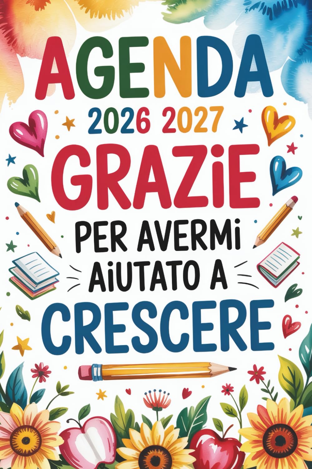 ler totalmente Grazie Per Avermi Aiutato A Crescere: Regalo Insegnante Fine Anno | Agenda Settimanale 2026 2027 (Italian Edition)
