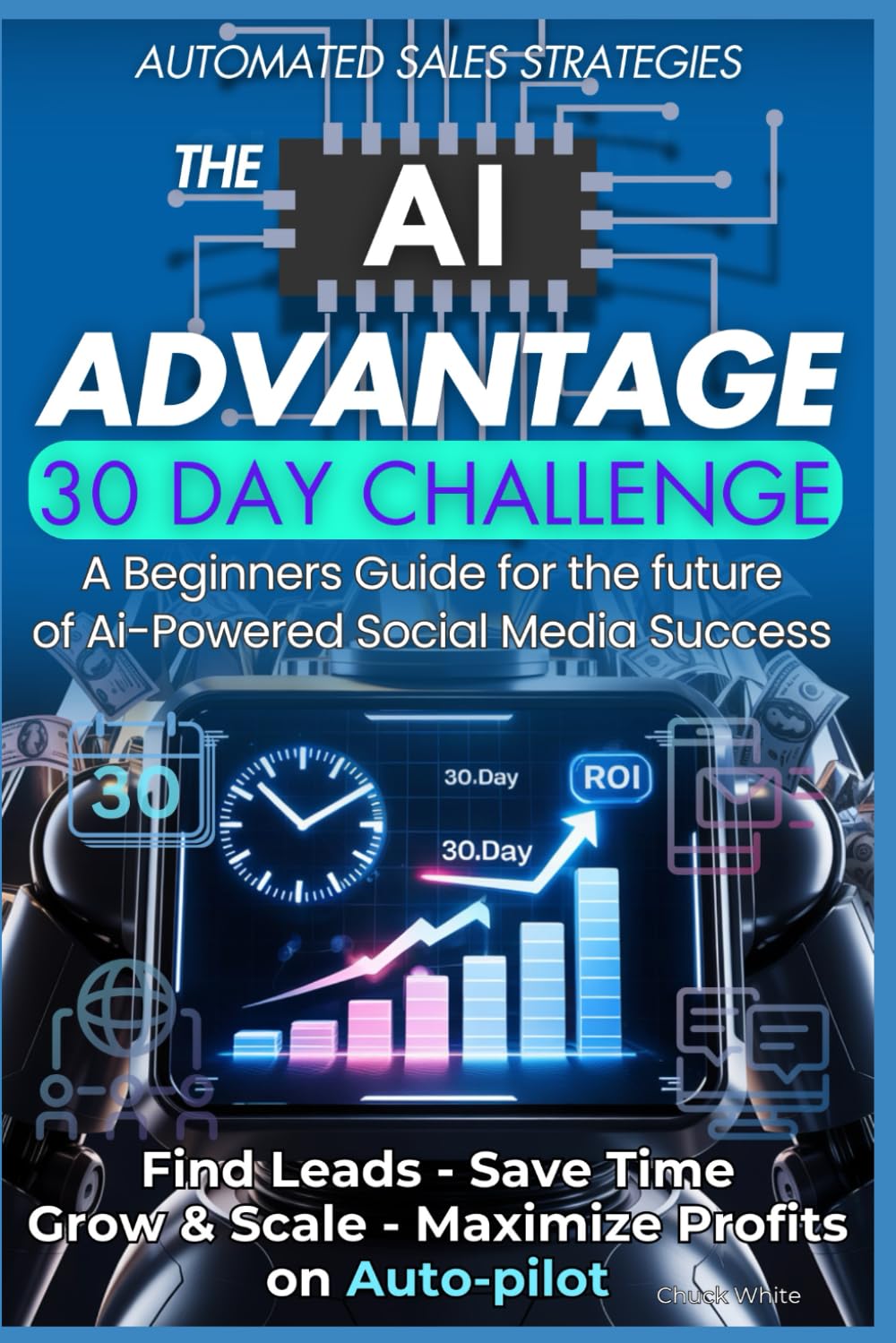 The AI Advantage: 30 Day Challenge: A Beginners Guide for the future of AI-Powered Social Media Success baixar livro de graça