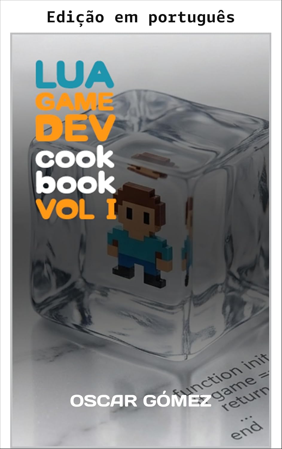 Game dev em Lua: livro de receitas - Volume I baixar livro de graça