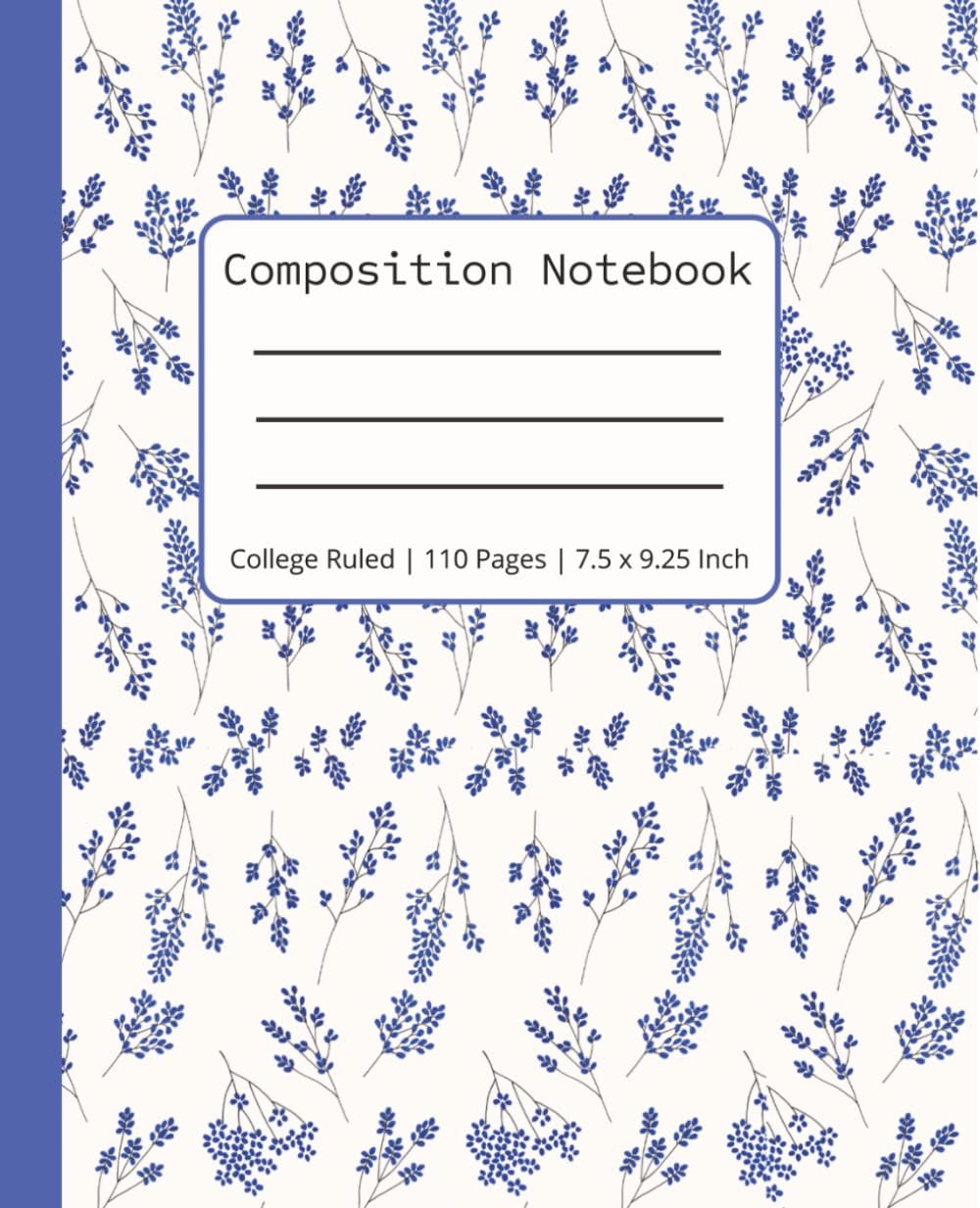 ler totalmente Composition Notebook: Vintage Blue Flower | College Ruled | For School and Work | 110 Pages | 7.5 x 9.25" | Aesthetic school and Stationary supplies