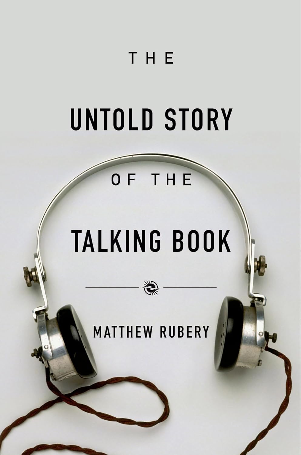 The Untold Story of the Talking Book (English Edition)