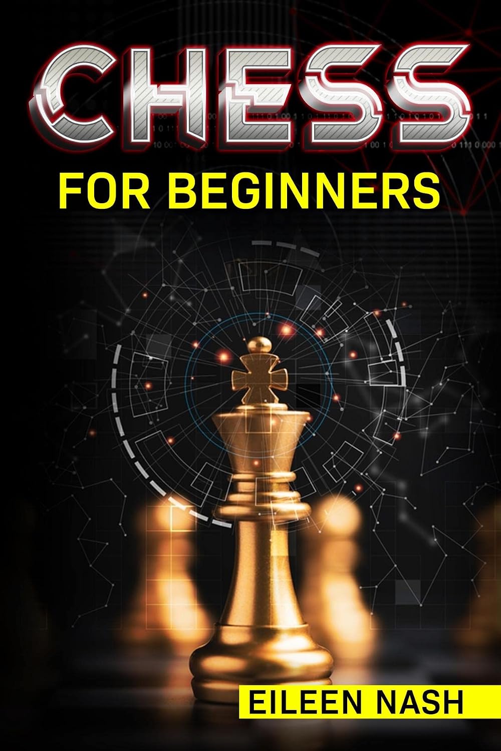 Chess for Beginners: Step-by-Step Instructions on How to Play. The Best Beginners Strategies on How to Learn the Best Basic Moves and Tactics to Win (2022 Guide for Newbies) (English Edition) baixar livro de graça