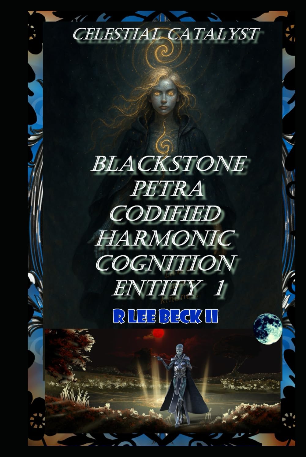 Celestial Catalyst: Blackstone Petra.01: Codified Harmonic Cognition Entity-