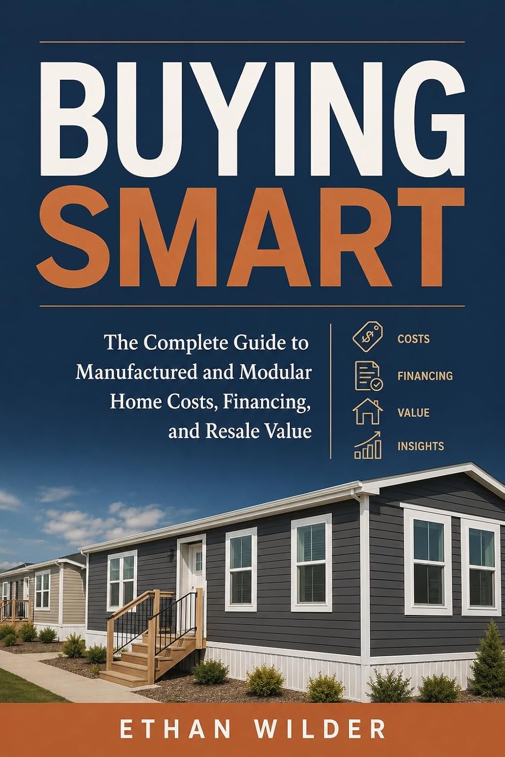 ler totalmente Buying Smart: The Complete Guide to Manufactured and Modular Home Costs, Financing, and Resale Value (English Edition)