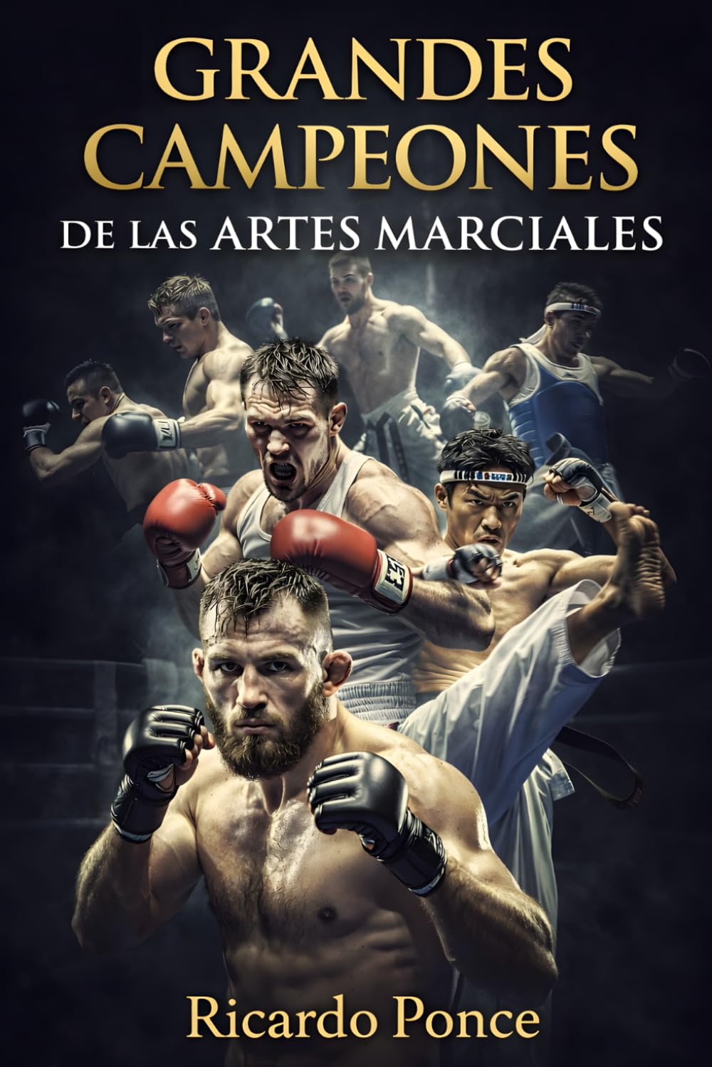 ler totalmente Grandes campeones de las Artes Marciales: De Muhammad Ali a Conor McGregor: 50 Leyendas del UFC, Boxeo y MMA que Cambiaron la Historia del Combate