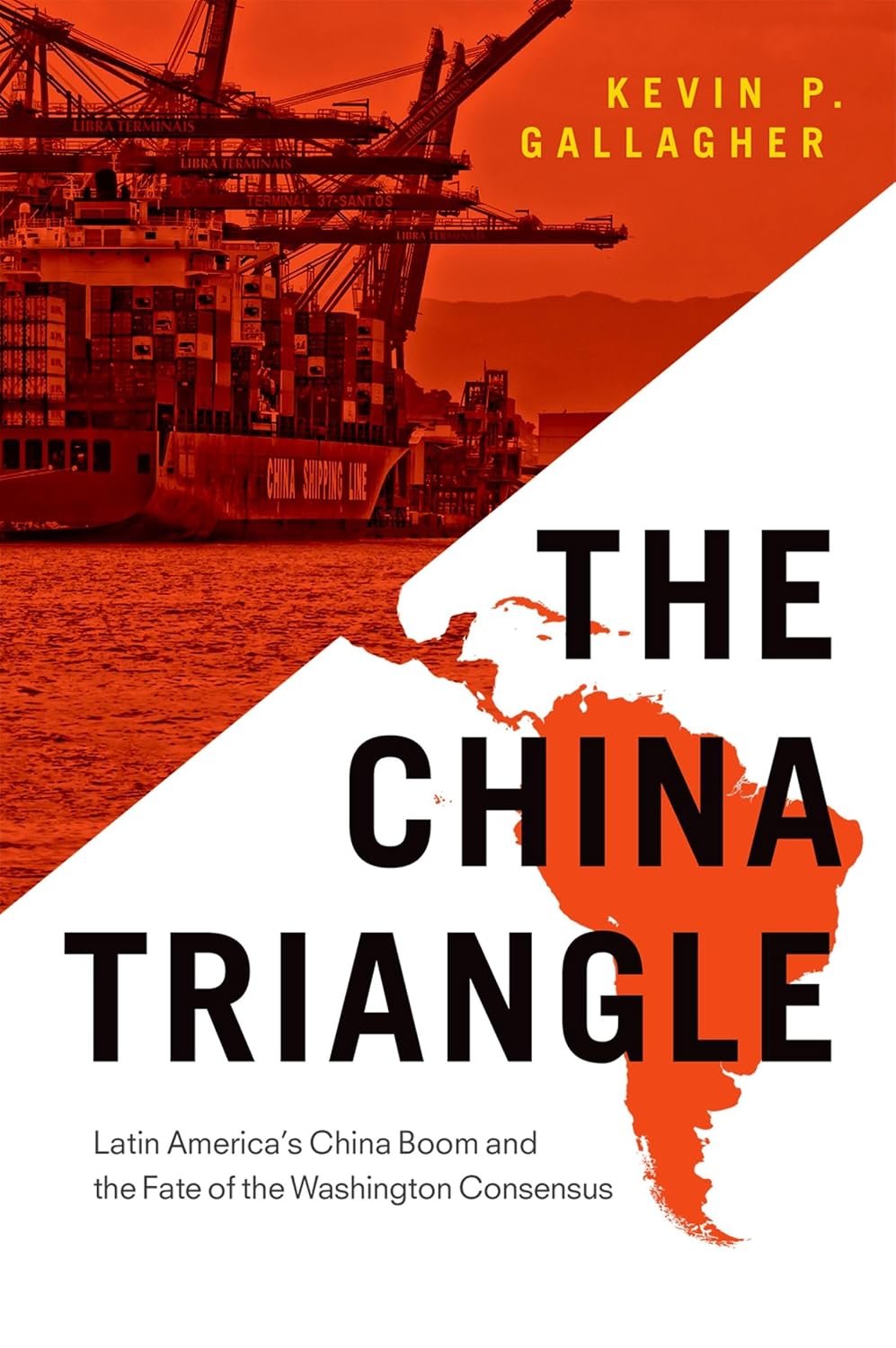 China Triangle: Latin America's China Boom and the Fate of the Washington Consensus baixar livro de graça