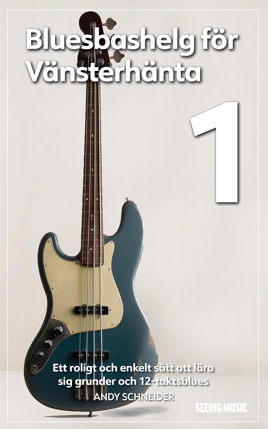 capítulo por capítulo baixar Bluesbashelg för Vänsterhänta 1: Ett roligt och enkelt sätt att lära sig grunder och 12-taktsblues (Swedish Edition)