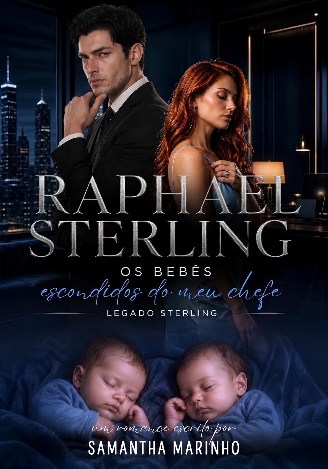 RAPHAEL STERLING: Os Bebês Escondidos do meu Chefe (LEGADO STERLING Livro 4) baixar o livro de graça