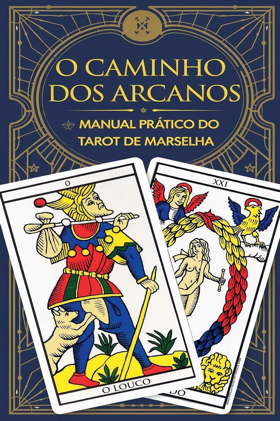 O Caminho dos Arcanos: Manual Prático do Tarot de Marselha baixar o livro de graça