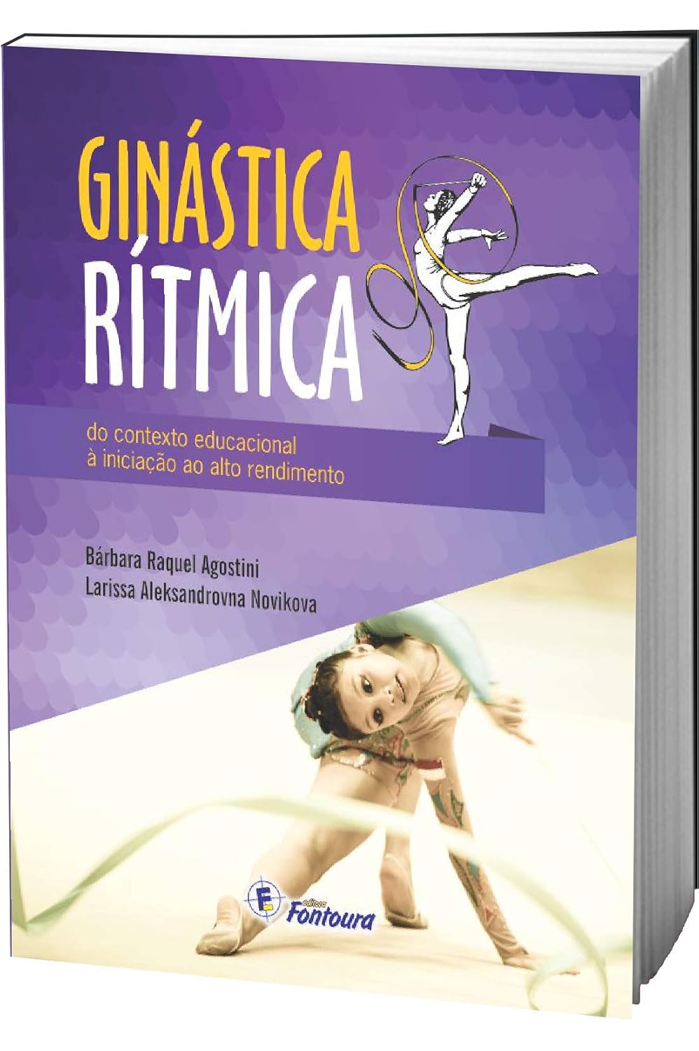 Ginástica Rítmica: do Contexto Educacional à Iniciação ao Alto Rendimento