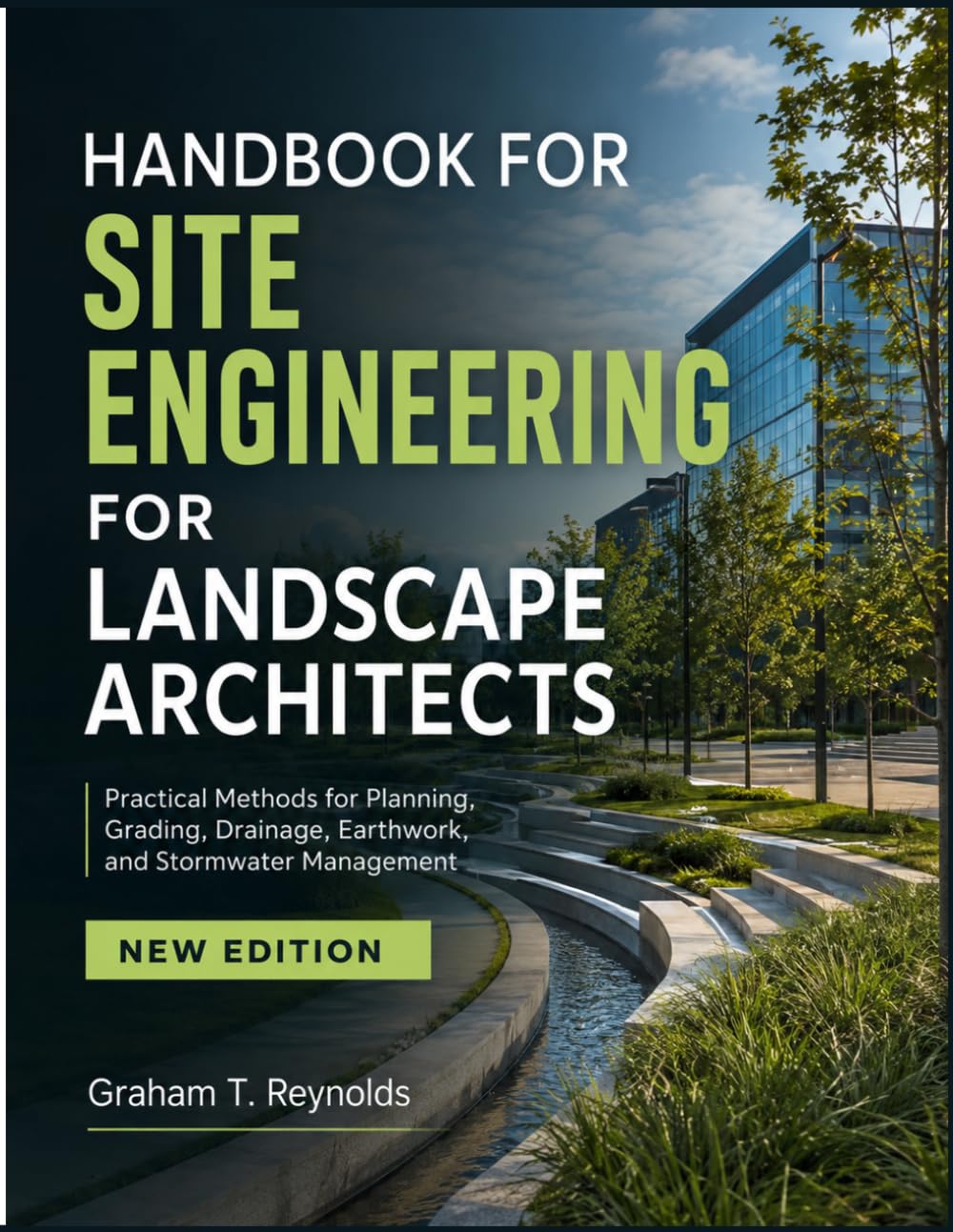 Handbook for Site Engineering for Landscape Architects: Practical Methods for Planning, Grading, Drainage, Earthwork, and Storm water Management baixar o livro de graça
