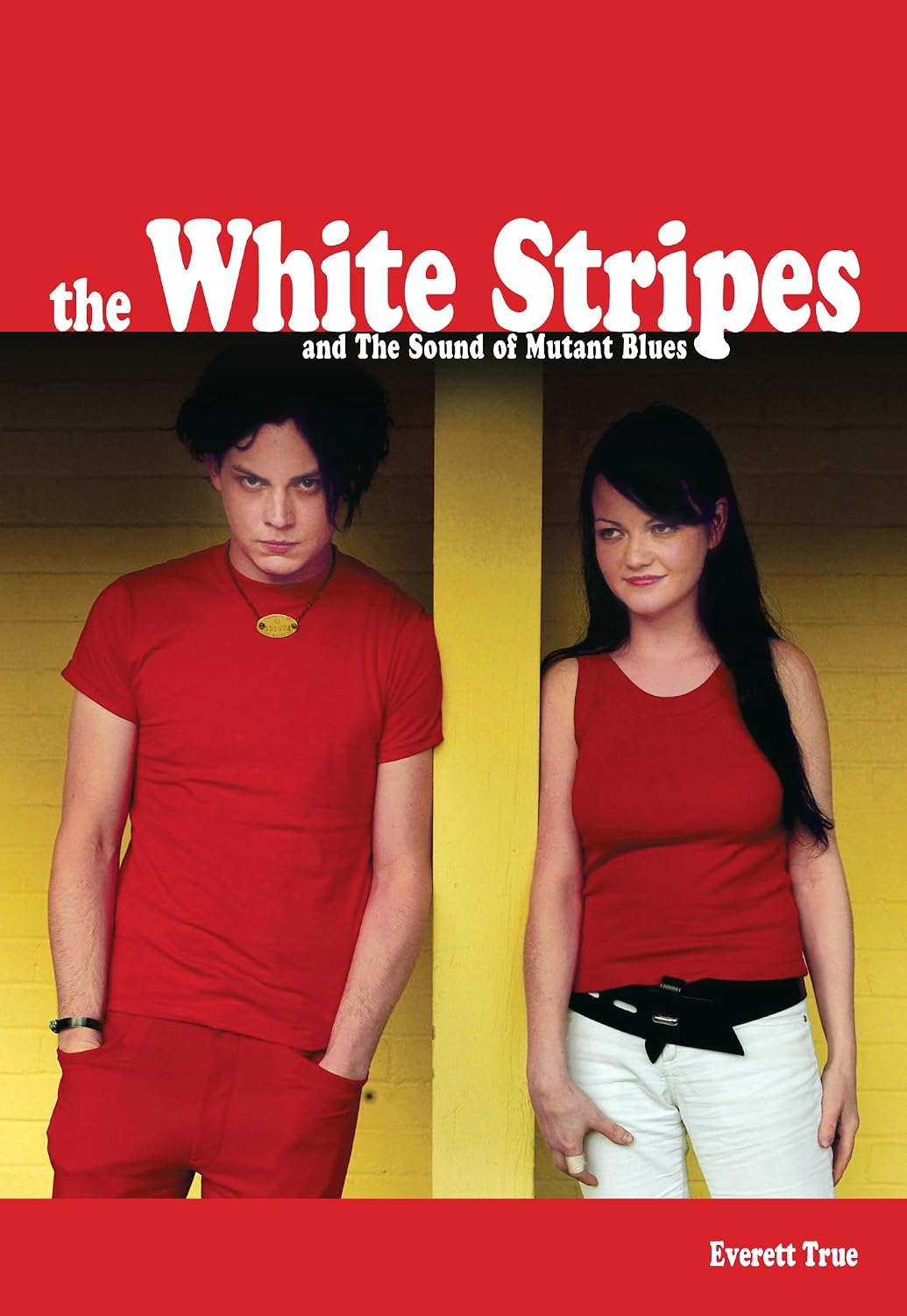 ler totalmente The White Stripes And The Sound Of Mutant Blues (English Edition)