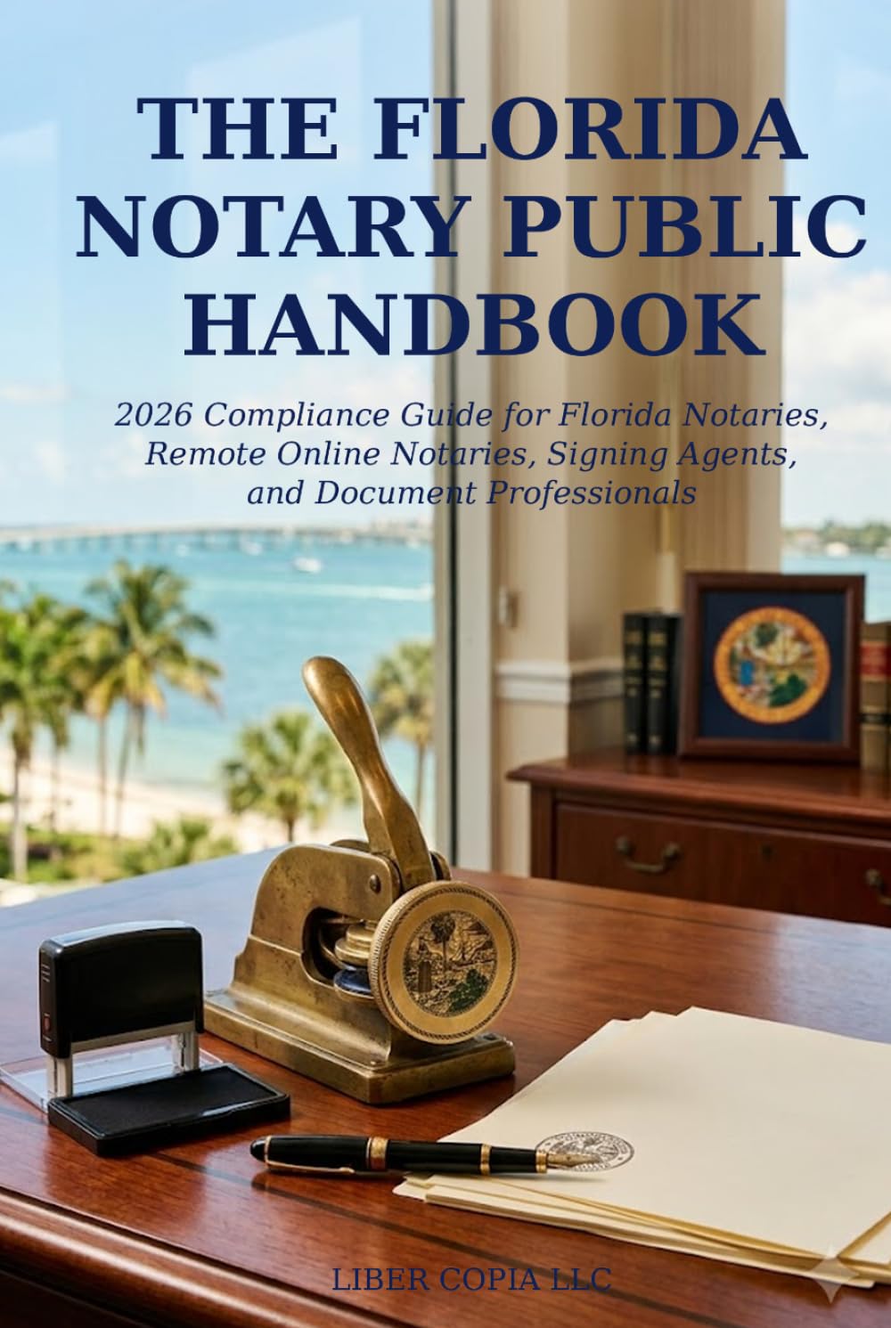 capítulo por capítulo baixar 2026 Florida Notary Public Handbook: Compliance Guide for Florida Notaries, Remote Online Notaries, Signing Agents, and Document Professionals
