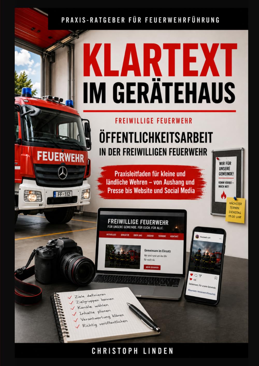 ler totalmente Klartext im Gerätehaus – Öffentlichkeitsarbeit in der Freiwilligen Feuerwehr: Praxisleitfaden für kleine und ländliche Wehren – von Aushang und Presse bis Website und Social Media (German Edition)