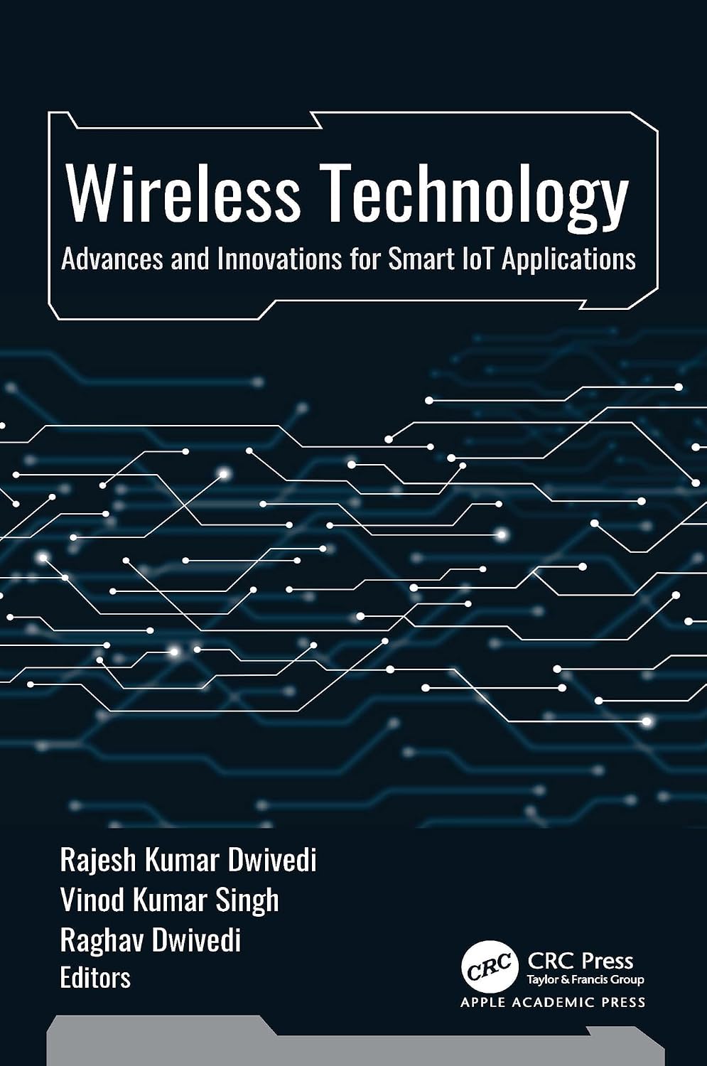 Wireless Technology: Advances and Innovations for Smart IoT Applications (English Edition)