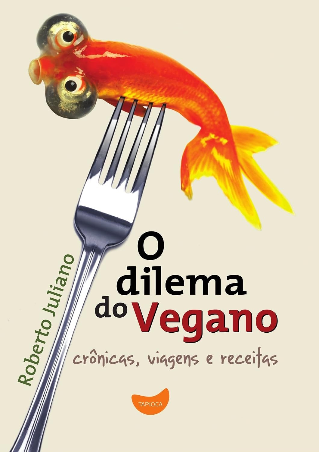 O dilema do vegano: crônicas, viagens e receitas baixar o livro de graça